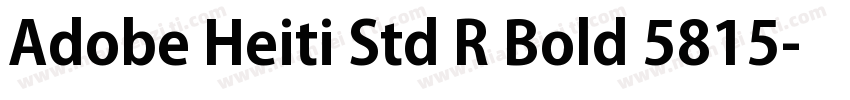 Adobe Heiti Std R Bold 5815字体转换
